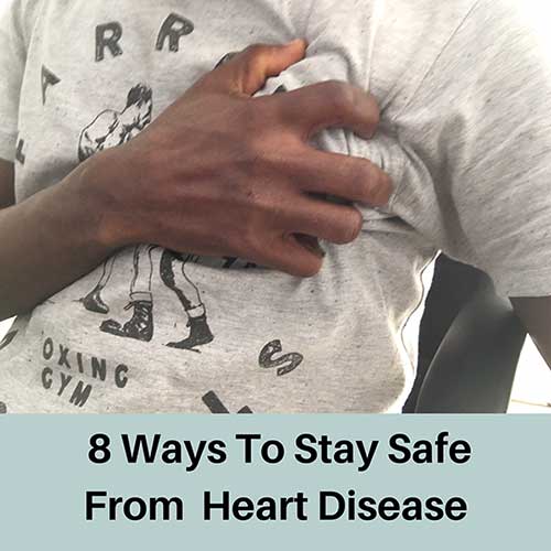 How to stay safe from Heart disease