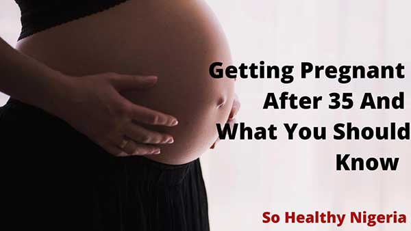 getting pregnant after 35