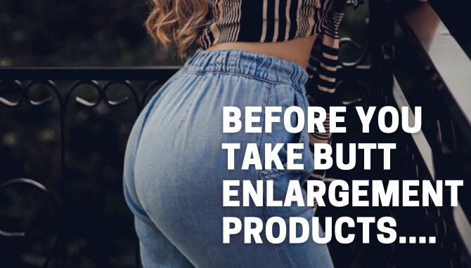 butt enlargement products and side effects