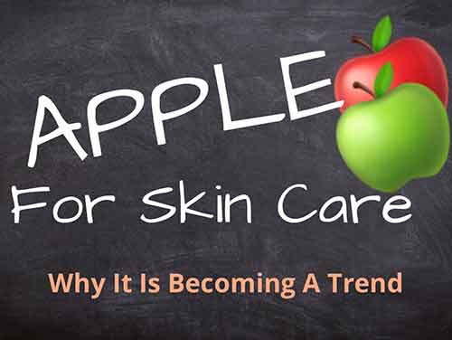 apple for skin care and why it is trending